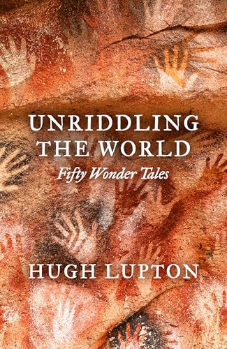 Unriddling the World (Fifty Wonder Tales) by Hugh Lupton, 9781806770168