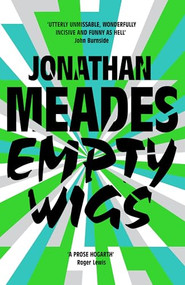 Empty Wigs by Jonathan Meades, 9781806770045
