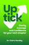 Uptick (Clarity, courage and confidence for your next chapter) by Dr Claire Handby, 9781788609715