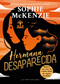 Hermana desaparecida / Sister, Missing by Sophie McKenzie, Sophie McKenzie, 9788419898548
