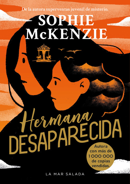 Hermana desaparecida / Sister, Missing by Sophie McKenzie, Sophie McKenzie, 9788419898548