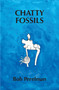 Chatty Fossils by Bob Perelman, Bob Perelman, 9798991501194