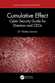 Cumulative Effect (Cyber Security Guide for Directors and CEOs) by Vladas Leonas, 9781041220749