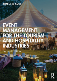 Event Management for the Tourism and Hospitality Industries - 9781041107965 by Bonita M. Kolb, 9781041107965