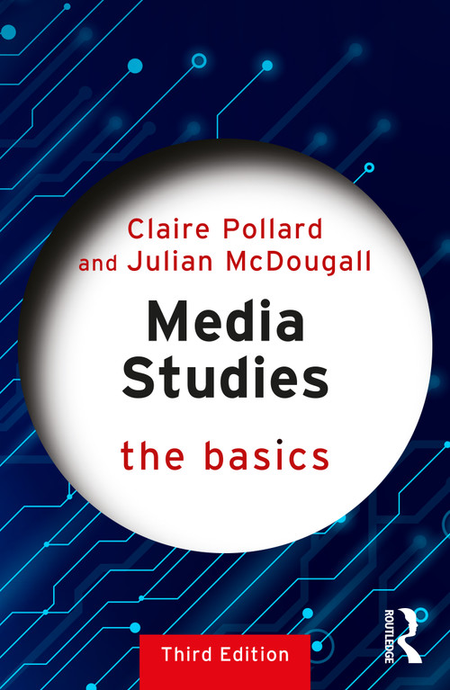 Media Studies: The Basics - 9781032850979 by Claire Pollard, Julian McDougall, 9781032850979