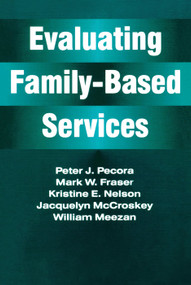 Evaluating Family-Based Services - 9780202360942 by Jacquelyn McCroskey, 9780202360942
