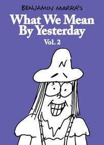 What We Mean By Yesterday (Vol. 2) by Benjamin Marra, 9798875002403