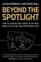 Beyond the Spotlight (How to Survive and Thrive in the Real World of Acting and Performing Arts) by Morden, Bull, 9780719845918