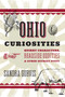 Ohio Curiosities (Quirky Characters, Roadside Oddities & Other Offbeat Stuff) - 9781493093182 by Sandra Gurvis