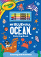 Crayola: My BLUEtiful Ocean Coloring Book: Includes 4 Crayola Crayons (A Crayola Ocean Coloring Activity Book with Crayons for Kids) by BuzzPop, 9781499818345