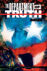 The Department of Truth Volume 7 (Another National Anthem) by James Tynion IV, Martin Simmonds, Ben Templesmith, 9781534332010