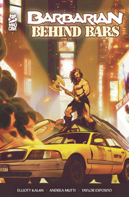 Barbarian Behind Bars by Elliott Kalan, Andrea Mutti, Taylor Esposito, 9781545808337