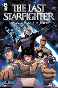 The Last Starfighter Movie Adaptation by Bill Mantlo, Bret Blevins, Tony Salmon, Rick Parker, 9781545827062