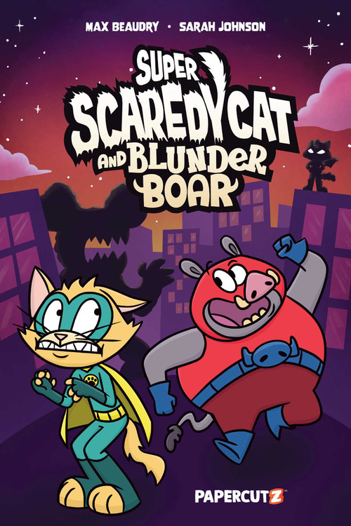 Super Scaredy Cat and Blunder Boar by Max Beaudry, Sarah Johnson, 9781545827390