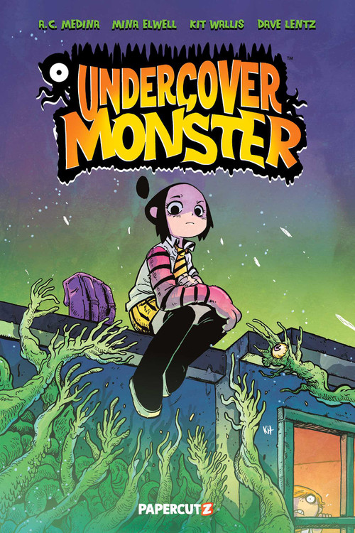 Undercover Monster - 9781545827475 by Alan C. Medina, Mina Elwell, Kit Wallis, Dave Lentz