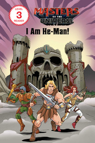 Masters of the Universe (Film): I Am He-Man! by Eric Geron, Shane  Clester, 9781640366060
