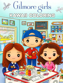 Gilmore Girls Kawaii Coloring by Alejandra Macouzet, 9781667211909