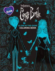 Tim Burton's Corpse Bride Glow-in-the-Dark Coloring Book by Editors of Thunder Bay Press, 9781667212722