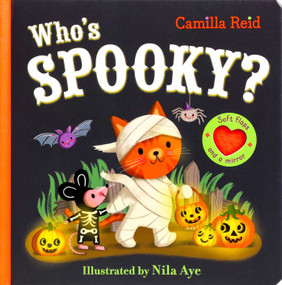 Who's Spooky? by Camilla Reid, Nila Aye, 9781667212777