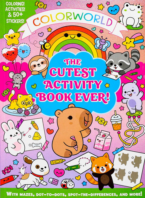 ColorWorld: The Cutest Activity Book Ever! (Color! Activities & 50+ stickers! With Mazes, Dot-to-Dots, Spot-the-Differences, and More!) by Editors of Silver Dolphin Books, 9781667212913