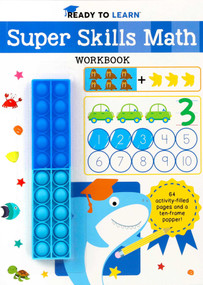 Ready to Learn: Super Skills Math Workbook with Ten-Frame Popper by Editors of Silver Dolphin Books, 9781667213163