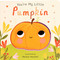 You're My Little Pumpkin by Nicola Edwards, Natalie Marshall, 9781667213989