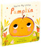 You're My Little Pumpkin by Nicola Edwards, Natalie Marshall, 9781667213989