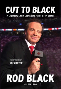 Cut to Black (A Legendary Life in Sports (and Maybe a Few Beers)) - 9781668034552 by Rod Black, Jim Lang, Joe Carter