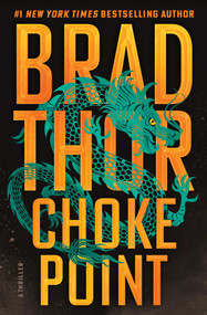 Choke Point (A Thriller) by Brad Thor, 9781668065921