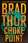 Choke Point (A Thriller) by Brad Thor, 9781668065921