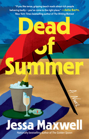 Dead of Summer (A Novel) - 9781668070406 by Jessa Maxwell