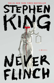 Never Flinch (A Novel) - 9781668089347 by Stephen King