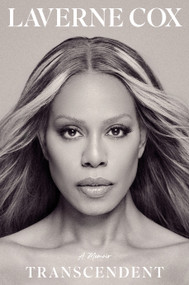 Transcendent (A Memoir) by Laverne Cox, 9781668097755