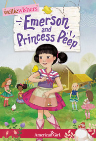 Emerson and Princess Peep - 9781683372578 by Valerie Tripp, Thu Thai