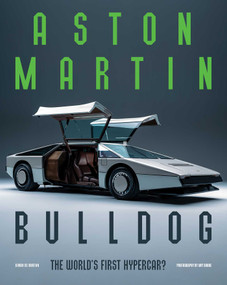 Aston Martin Bulldog (The World's First Hypercar?) by Simon de Burton, 9781788841993
