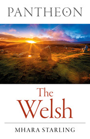 Pantheon - The Welsh by Mhara Starling, 9781803417424