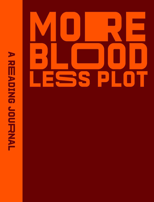 Reading Journal: More Blood, Less Plot by Sweet Hearts Press, 9781922468512