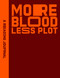 Reading Journal: More Blood, Less Plot by Sweet Hearts Press, 9781922468512