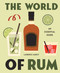 The World of Rum by Laurence Marot, 9781922662415
