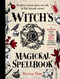 Witch's Magickal Spellbook (Transform common plants into tools for love, luck and renewal) by Priestess Moon, 9781923208988