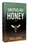 Unspooling Honey by Buck Turner, 9781964264721