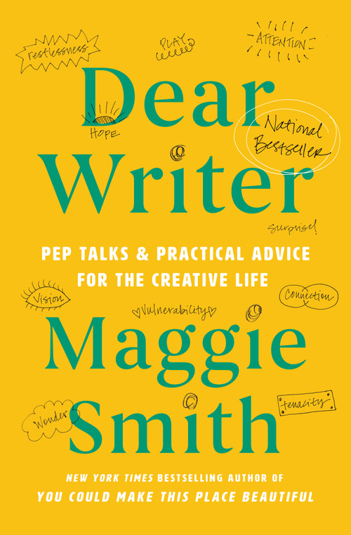 Dear Writer (Pep Talks & Practical Advice for the Creative Life) - 9781982170899 by Maggie Smith