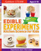 Edible Experiments: Kitchen Science for Kids (For Ages 5-10 (Gakken STEAM )) by Sachiko Murakami, Gakken early childhood experts, 9784056212631