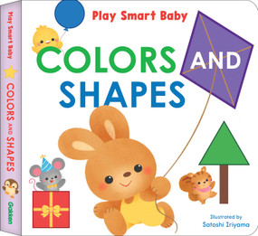 Play Smart Baby COLORS AND SHAPES by Satoshi Iriyama, 9784056212679