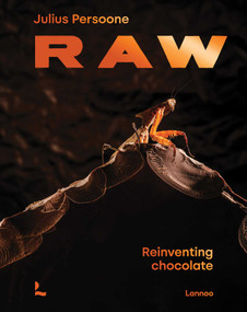 Raw (Shocking Chocolate Stories & Recipes) by Julius Persoone, 9789059961319