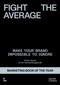 Fight the Average (How do you build a brand that truly stands out?) by Dries Henau, Yuri Vandenbogaerde, 9789059962217