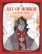 The Art of Horror Coloring Book (Color Your Nightmares to Life) by Abigail Larson, 9798337404554
