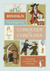 Books that Make Me Curiouser and Curiouser (A Reading Journal for Kids of All Ages ) by Emma Adams, 9798337404561