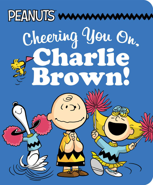 Cheering You On, Charlie Brown! by Charles  M. Schulz, Patty Michaels, Scott Jeralds, 9798347100835