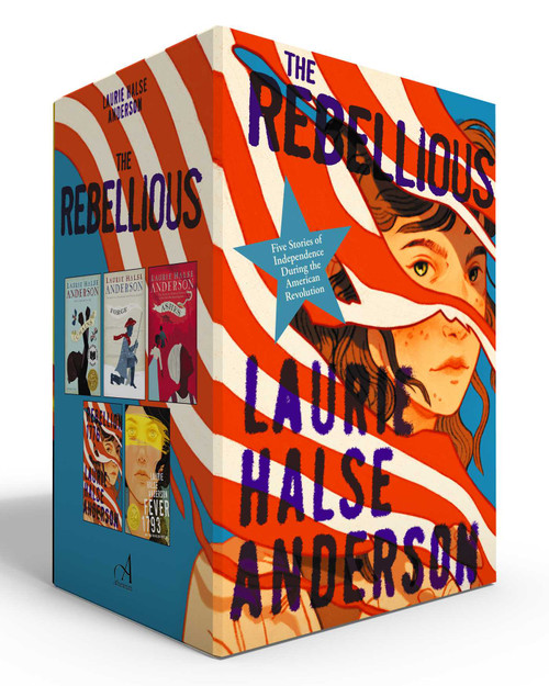 The Rebellious (Boxed Set) (Five Stories of Independence During the American Revolution (Chains; Forge; Ashes; Rebellion 1776; Fever 1793)) by Laurie Halse Anderson, 9798347114887